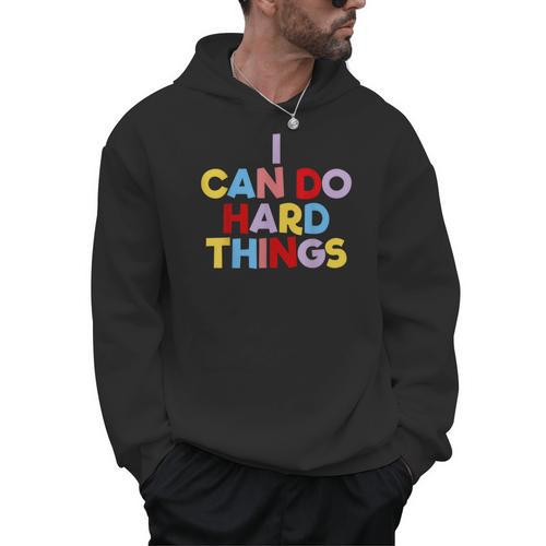 I Can Do Hard Things Teacher Inspiration Do Hard Things Men Hoodie - teacherstshirts.com CA