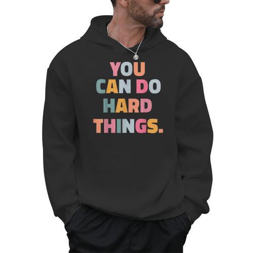 You Can Do Hard Things Teacher For Men Women Girls Kids Men Hoodie - teacherstshirts.com