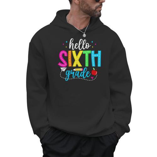 Hello Sixth Grade Cute Back To School 6th Grade Teacher Kids Men Hoodie - teacherstshirts.com