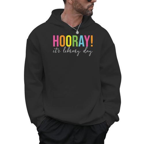 Hooray It's Library Day Teacher Reader Books Back To School Men Hoodie - teacherstshirts.com UK