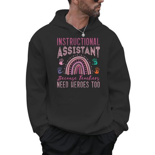 Instructional Assistant Because Teacher Need Hero Learning Men Hoodie - teacherstshirts.com