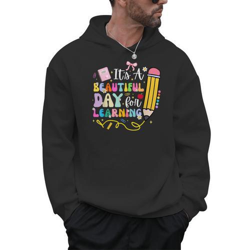 It's Beautiful Day For Learning Teacher Students Girls Boys Men Hoodie - teacherstshirts.com