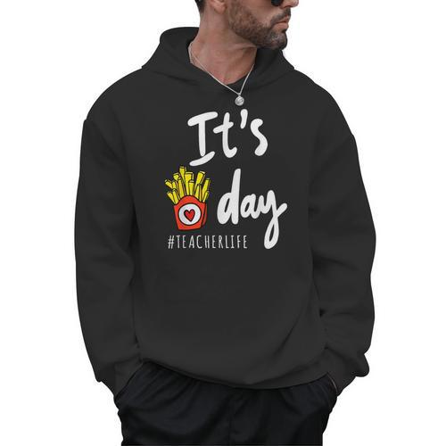It's Fry Day Teacher Life Men Hoodie - teacherstshirts.com