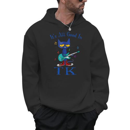 Its All Good In TK Cat Transitional Kindergarten Teacher Kid Men Hoodie - teacherstshirts.com AU