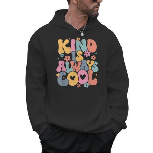 Kind Is Always Cool Groovy Teacher Be Kind Kindness Matters Men Hoodie - teacherstshirts.com AU