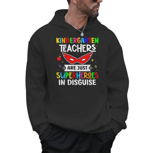 Kindergarten Teachers Are Just Superheroes In Disguise Men Hoodie - teacherstshirts.com AU
