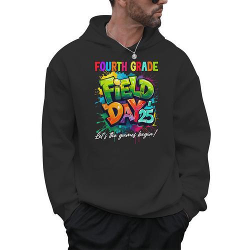 Let The Games Begin Fourth Grade Field Day 2025 Teacher Kid Men Hoodie - teacherstshirts.com