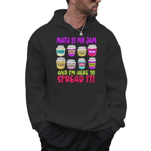 Math Teacher My Jam Here To Spread Mathematics Humor Men Hoodie - teacherstshirts.com DE