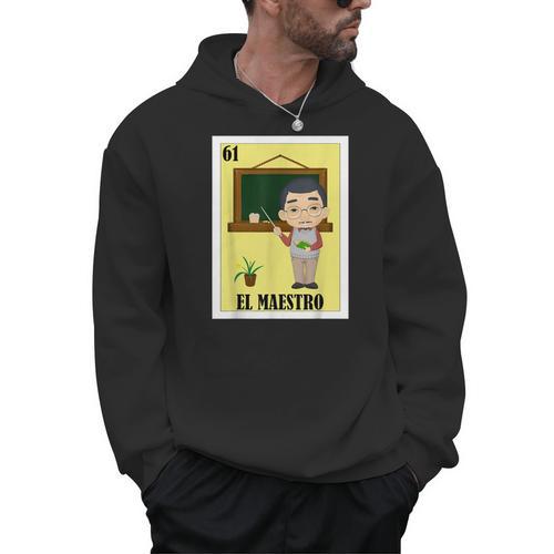 Mexican For Teachers El Maestro Men Hoodie - teacherstshirts.com