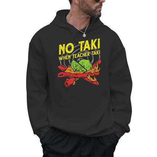No Taki When Teacher Taki Education Classroom Teacher For Men Women Girls Kids Men Hoodie - teacherstshirts.com UK