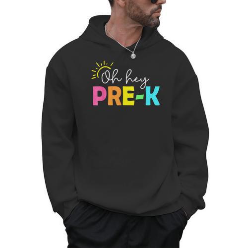 Oh Hey Pre-k Shirt Back To School Teachers Students Men Hoodie - teacherstshirts.com