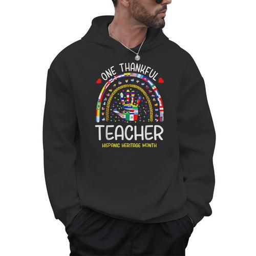 One Thankful Teacher Hispanic Heritage Month Countries Flags Men Hoodie - teacherstshirts.com AU