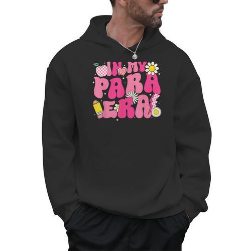 In My Para Era Teacher Back To School First Day Of School Men Hoodie - teacherstshirts.com AU