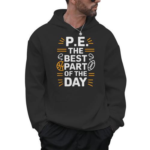 PE School Gym Teacher PE The Bests Part Of The Day Men Hoodie - teacherstshirts.com AU