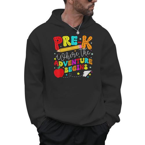 Pre-k Where The Adventure Begins First Day Of Prek Teacher Men Hoodie - teacherstshirts.com AU