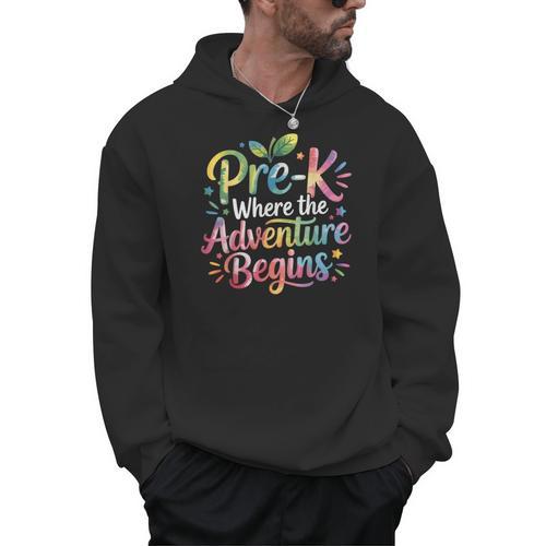 Pre-K Where The Adventure Begins Preschool Teachers Students Men Hoodie - teacherstshirts.com AU