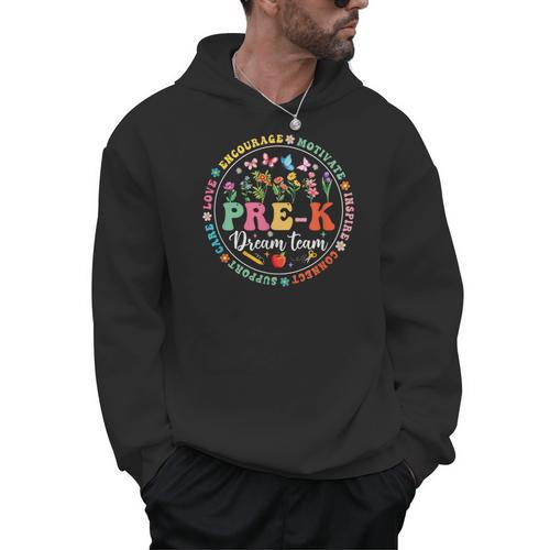 Pre-K Dream Team Back To School Teacher Flower Men Hoodie - teacherstshirts.com