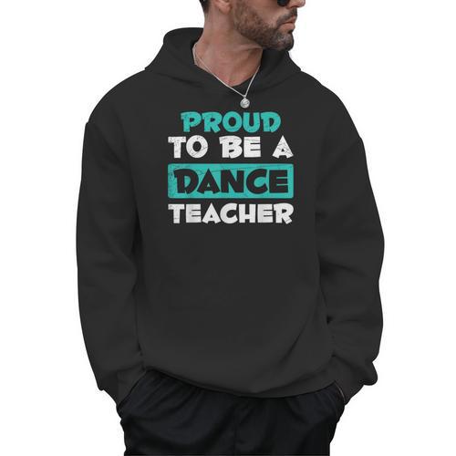 Proud Dance Instructor Choreographer Dance Teacher Men Hoodie - teacherstshirts.com AU