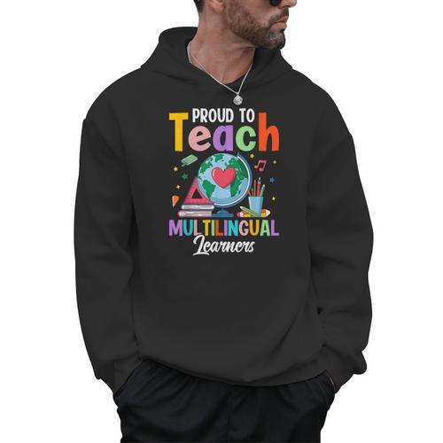 Proud To Teach Multilingual Learner ESL English Teacher Men Hoodie - teacherstshirts.com UK