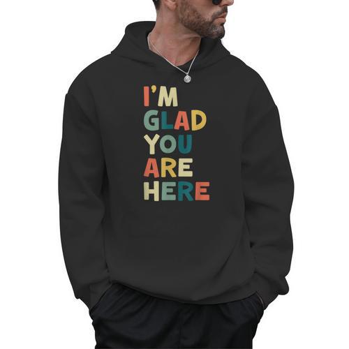 Retro I’m Glad You Are Here Women Men Teacher Men Hoodie - teacherstshirts.com