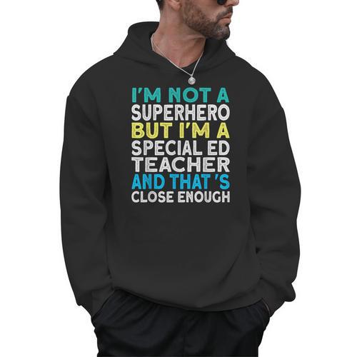 Superhero & Special Education Teacher Men Women Men Hoodie - teacherstshirts.com AU