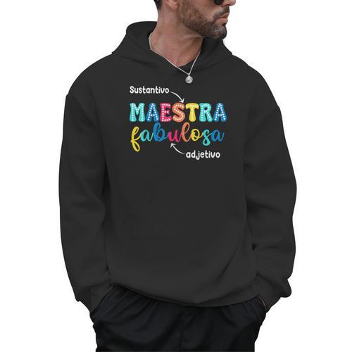 Sustantivo Maestra Fabulosa Adjetivo Spanish Teacher Men Hoodie - teacherstshirts.com AU
