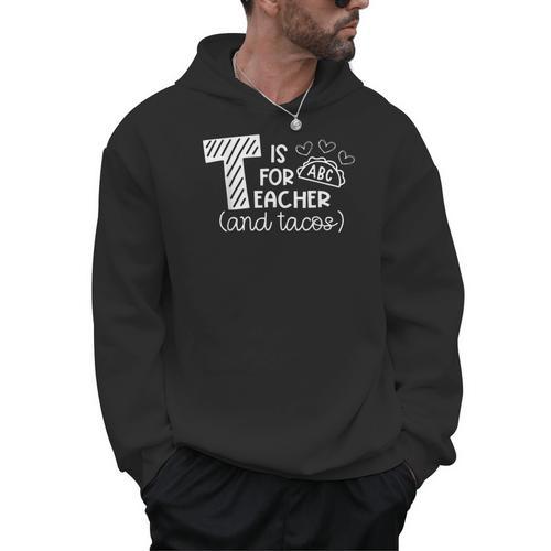 T Is For Teacher And Tacos For Teacher & Tacos Lovers Men Women Girls Kids Men Hoodie - teacherstshirts.com CA