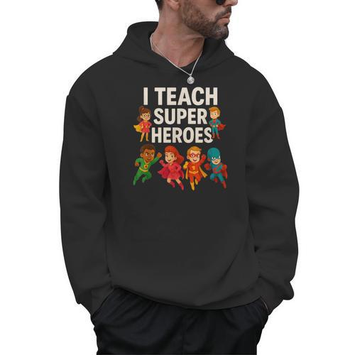 I Teach Super Heroes Teacher Men Hoodie - teacherstshirts.com AU