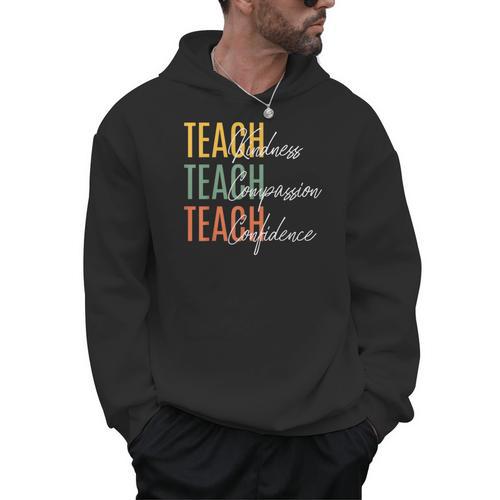 Teacher Kindness Compassion Confidence Teaching Men Hoodie - teacherstshirts.com