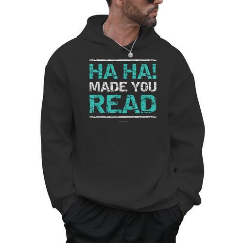 Teacher T Shirts Ha Ha Made You Read Shirt Men Hoodie - teacherstshirts.com AU