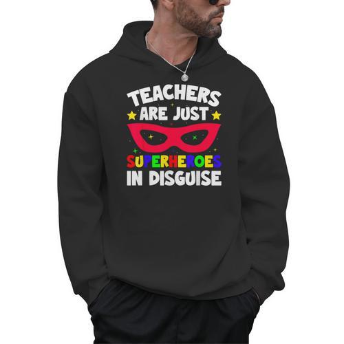 Teachers Are Just Superheroes In Disguise School Men Hoodie - teacherstshirts.com AU