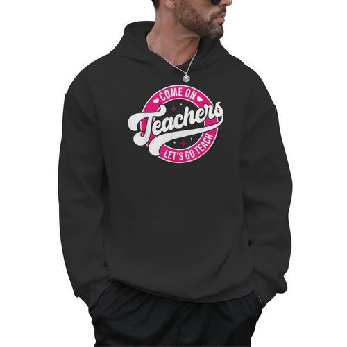 Come On Teachers Let's Go Teach Pink Back To School For Men Women Men Hoodie - teacherstshirts.com DE
