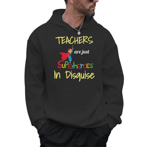 Teachers Are Superheroes First Day School T-Shirt Men Hoodie - teacherstshirts.com
