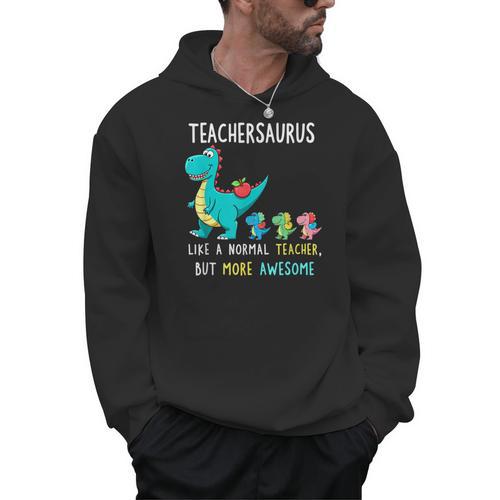 Teachersaurus Like A Normal Teacher But More Awesome Men Hoodie - teacherstshirts.com AU