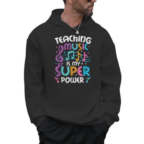 Teaching Music Is My Superpower Music Teacher For Men Women Kids Men Hoodie - teacherstshirts.com