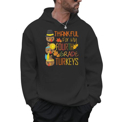 Thankful For My 4th Grade Turkey Thanksgiving Turkey Teacher Men Hoodie - teacherstshirts.com DE