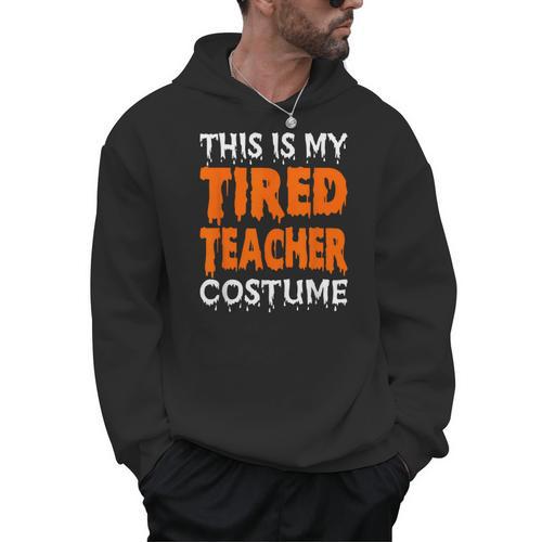 This Is My Tired Teacher Costume Quick Easy Lazy Halloween For Men Women Men Hoodie - teacherstshirts.com