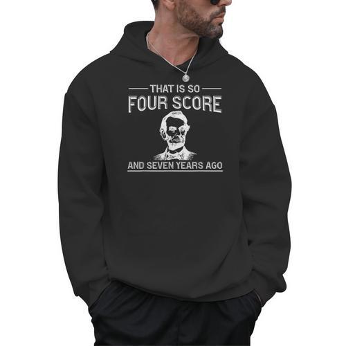 History Teacher Joke Four Score & Seven Years Men Hoodie - teacherstshirts.com UK