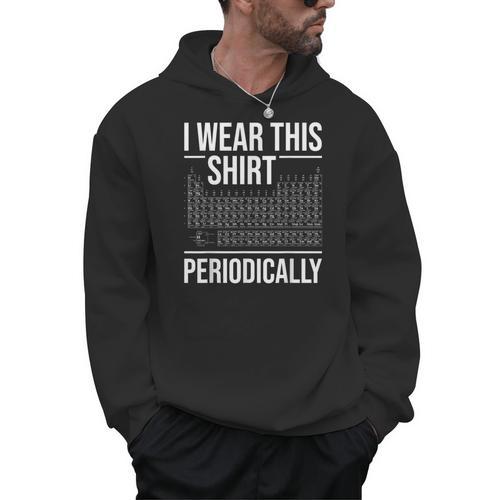 I Wear This Shirt Periodically Chemistry Science Teacher For Men Women Girls Kids Men Hoodie - teacherstshirts.com AU
