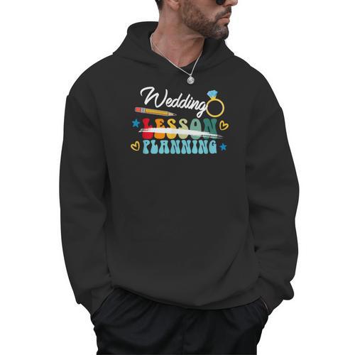 Wedding Planning Not Lesson Engaged Teacher Engagement Men Hoodie - teacherstshirts.com CA