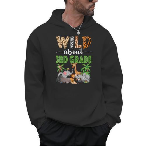 Wild About 3rd Grade Teacher Student Third Grade Zoo Safari Men Hoodie - teacherstshirts.com UK