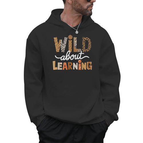 Wild About Learning Back To School First Day Teacher Student Men Hoodie - teacherstshirts.com