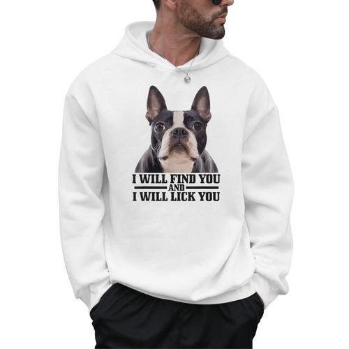 Boston Terrier Will Find And Lick You Bostie Mom Men Hoodie - Bostonterriersmerch.com