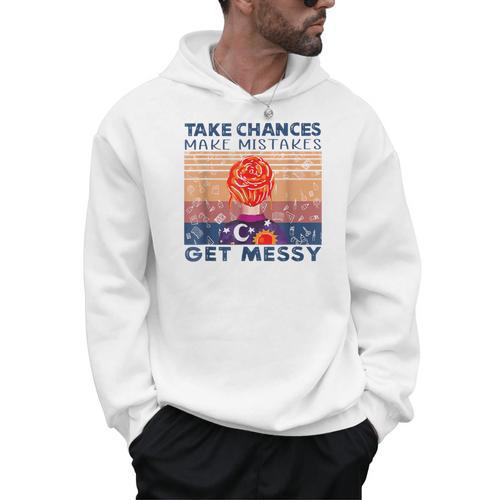 Take Chances Make Mistakes Get Messy Vintage Teacher Life Men Hoodie - teacherstshirts.com CA