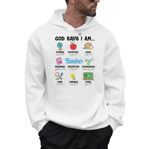 God Says Im Teacher Christian Back To School Religious Men Hoodie - teacherstshirts.com UK