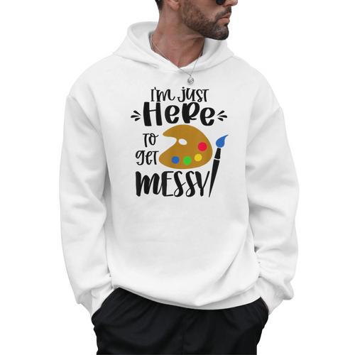 I'm Just Here To Get Messy Art Teacher Artist Painting Men Hoodie - teacherstshirts.com CA