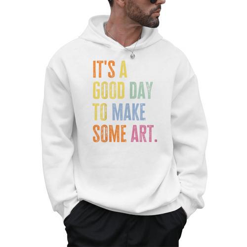 It's A Good Day To Make Art Artist Teacher Painter Men Hoodie - teacherstshirts.com AU
