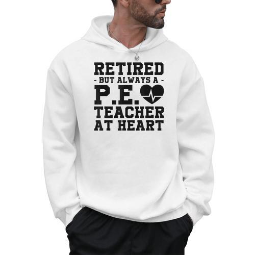 Retirement But Always A Pe Teacher At Heart Pride Shirt Men Hoodie - teacherstshirts.com