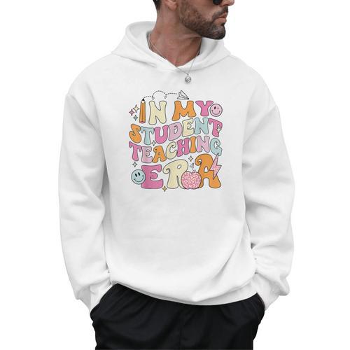 In My Student Teaching Era Back To School Teacher Team Men Hoodie - teacherstshirts.com