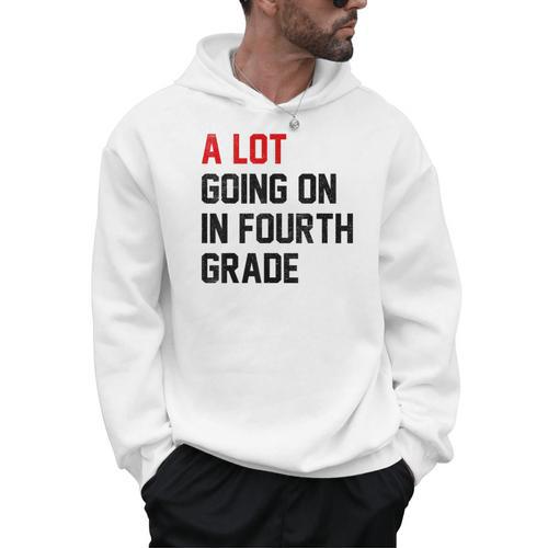 Teacher A Lot Going On In Fourth Grade Back To School Men Hoodie - teacherstshirts.com UK